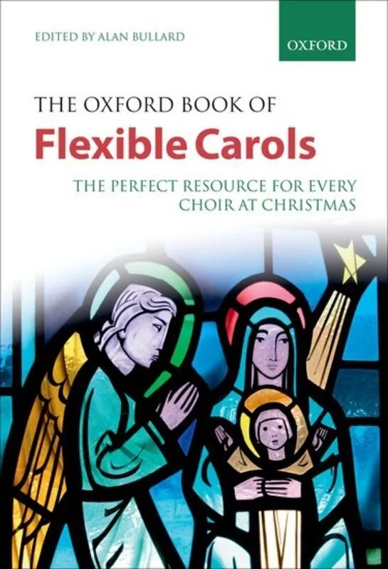 OXFORD BOOK OF FLEXIBLE CAROLS ED BULLARD PB